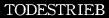 Todestrieb Records
